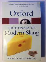 The Oxford dictionary of modern slang