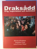 Draks&aring;dd : Krig, imperialism och motst&aring;nd
