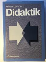 Didaktik - teori, reflektion och praktik