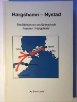 Hargshamn - Nystad. Ber&auml;ttelsen om en f&auml;rjeled och hamnen i Hargshamn.