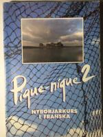 Pique-nique 2. Nyb&ouml;rjarkurs i franska.