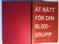 &Auml;t r&auml;tt f&ouml;r din blodgrupp. 4 blodgrupper / 4 kostplaner