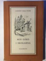 Min g&aring;rd i skogarna
