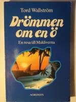 Dr&ouml;mmen om en &ouml;. En resa till Maldiverna.
