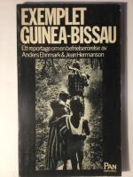 Exemplet Guinea-Bissau : Ett reportage om en befrielser&ouml;relse