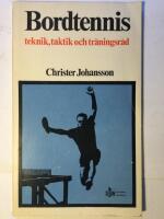 Bordtennis - teknik, taktik och tr&auml;ningsr&aring;d.