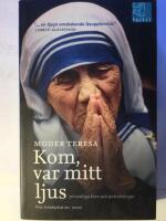 Kom var mitt ljus : personliga brev och anteckningar