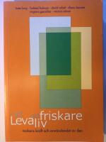 Att leva ett friskare liv : Sj&auml;lvhj&auml;lp av hj&auml;rtsjukdom, artrit, diabetes, astma, bronkit, emfysem och andra kroniska sjukdomar : [tankens kraft och anv&auml;ndandet av den]