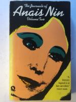 The journals of Ana&iuml;s Nin. Volume Two.