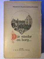 D&auml;r st&aring;ndar en borg&hellip; Romantiserad skildring efter sagor, s&auml;gner och kr&ouml;nikor
