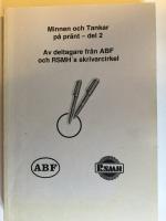 Minnen och Tankar p&aring; pr&auml;nt - del 2.