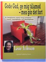 Gode Gud, ge mig t&aring;lamod - men g&ouml;r det fort : en st&aring;uppares tankar kring stressens humor, hemligheter och skamligheter