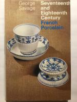 Seventeenth and eighteenth century French Porcelain