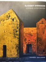 Elisabet Svensson. Lerans livsformer.