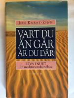 Vart du &auml;n g&aring;r &auml;r du d&auml;r.