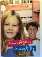 Finnes: Agnes. &Ouml;nskas: Kille.