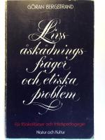 Livs&aring;sk&aring;dningsfr&aring;gor och etiska problem. F&ouml;r f&ouml;rskoll&auml;rare och fritidspedagoger