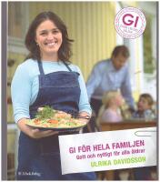 GI f&ouml;r hela familjen : gott och nyttigt f&ouml;r alla &aring;ldrar
