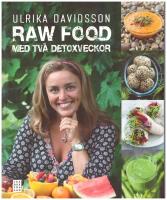 Raw food med tv&aring; detoxveckor