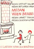 Medan veden brinner - Stig Claesson ritar och ber&auml;ttar fem sagor