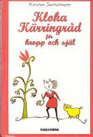 Kloka k&auml;rringr&aring;d f&ouml;r kropp och sj&auml;l