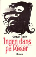 Ingen dans p&aring; rosor : roman