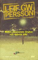 Mellan sommarens l&auml;ngtan och vinterns k&ouml;ld