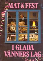 Mat & fest i glada v&auml;nners lag