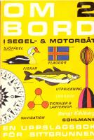 Ombord i segel- och motorb&aring;t : en uppslagsbok f&ouml;r sittbrunnen