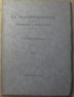 En traditionsstudie &ouml;ver sagan om "Prinsessan i Jordkulan" (ur Antti Aarnes typkatalog nr 870) Del 1