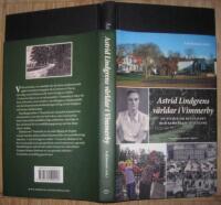 Astrid Lindgrens v&auml;rldar i Vimmerby : en studie om kulturarv och samh&auml;llsutveckling