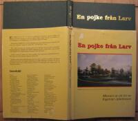 En pojke fr&aring;n Larv : minnen ur ett liv