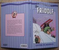 Lilla Fridolf presentbok. Lilla Fridolf lever p&aring; hoppet!