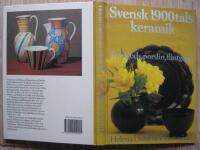 Svensk 1900-talskeramik : stengods, porslin, flintgods