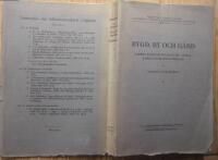 Bygd, By och G&aring;rd - Gammal bygd och folkkultur i G&auml;sene, Laske och Sk&aring;nings H&auml;rader