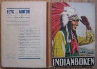 Indianboken / Solryttaren - Ber&auml;ttelse om en svensk volont&auml;rs &auml;ventyr i V&auml;stern vid sekelskiftet