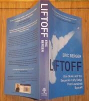 Liftoff - Elon Musk and the desperate early days that launched SpaceX