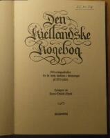 Den kiellandske kogebog : 243 matoppskrifter fra de beste kj&oslash;kken i Stavanger p&aring; 1700-tallet