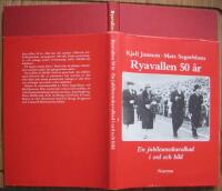 Ryavallen 50 &aring;r : en jubileumskavalkad i ord och bild