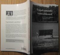 Uppskattande samtalskonst : om att skapa möjligheter i samtalets värld