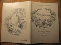 Rosa Rosarum Del 1 Nya Andliga S&aring;nger och Andliga Folkvisor F&ouml;r sopran / baryton och piano / orgel