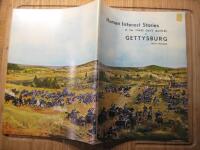 Human Interest Stories of the Three Days' Battles at Gettysburg with pictures