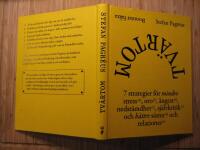 Tv&auml;rtom : 7 strategier f&ouml;r mindre stress, oro, &aring;ngest, nedst&auml;mdhet, sj&auml;lvkritik och b&auml;ttre s&ouml;mn och relationer
