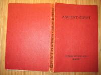 Ancient Egypt  as represented in The Museum of Fine Arts