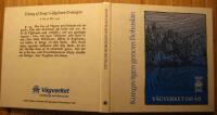 Kungsv&auml;gen genom Bohusl&auml;n : V&auml;gverket 150 &aring;r 1841-1991 : en historisk tillbakablick
