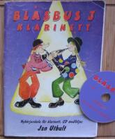 Bl&aring;sbus 3 Klarinett Nyb&ouml;rjarskola f&ouml;r klarinett CD medf&ouml;ljer
