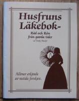 Husfruns L&auml;kebok - R&aring;d och R&ouml;n fr&aring;n gamla Tider