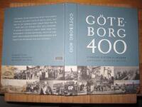 G&ouml;teborg 400 : stadens historia i bilder