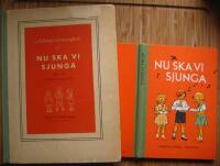 Tv&aring; b&ouml;cker: 1. Nu ska vi sjunga & 2. Ackompanjemangbok till Nu ska vi sjunga