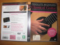 Absolute Beginners - Classical Guitar - The complete step-by-step guide to playing Classical Guitar